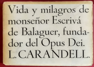 Vida y Milagros de Monseñor Escriva de Balaguer