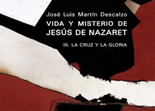 Vida y misterio de Jesús de Nazaret, III. La cruz y la gloria