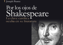 Por los ojos de Shakespeare: La clave católica oculta en su literatura