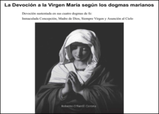 La Devoción a la Virgen María según los dogmas marianos