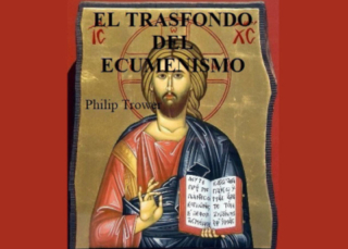 El trasfondo del ecumenismo