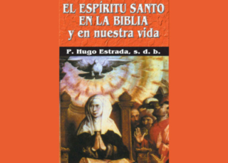 El Espíritu Santo en la Biblia y en nuestra vida