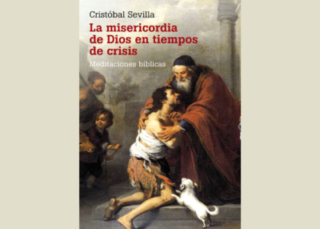 La misericordia de Dios en tiempos de crisis : Meditaciones bíblicas