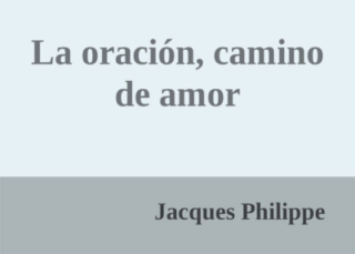 La oración, camino de amor