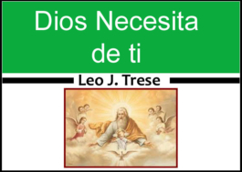 Dios necesita de ti