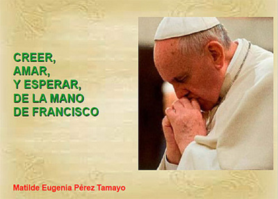 Libro eBook Creer, Amar, y Esperar, de la mano del Papa Francisco