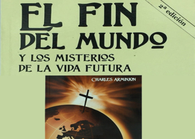 Libro eBook El fin del mundo y Los Misterios de La Vida Futura