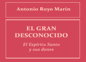 Libro eBook El gran desconocido, el Espíritu Santo y sus dones
