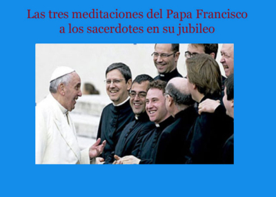 Libro eBook Las tres meditaciones del Papa Francisco a los sacerdotes en su jubileo