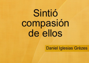 Libro eBook Sintió compasión de ellos